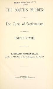 Cover of: The South's burden, or, the curse of sectionalism in the United States