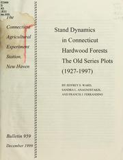 Cover of: Stand dynamics in Connecticut hardwood forests: the old series plots (1927-1997)