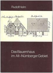 Das Bauernhaus im Alt-Nürnberger Gebiet by Rudolf Helm (1899-1985)