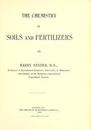 Cover of: The chemistry of soils and fertilizers by Snyder, Harry