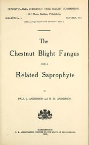 Cover of: The chestnut blight fungus and a related saprophyte by P. J. Anderson, P. J. Anderson