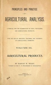 Cover of: Principles and practice of agricultural analysis by Wiley, Harvey Washington
