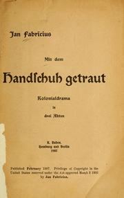 Cover of: Mit dem Handschuh getraut: Kolonialdrama in drei Akten