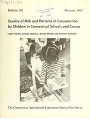 Cover of: Quality of milk and patterns of consumption by children in Connecticut schools and camps by Lester Hankin, Lester Hankin