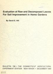 Cover of: Evaluation of raw and decomposed leaves for soil improvement in home gardens