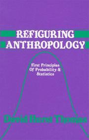 Cover of: Refiguring Anthropology by David Hurst Thomas