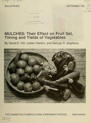 Cover of: Mulches: their effect on fruit set, timing and yields of vegetables