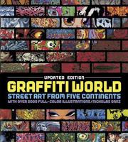 Cover of: Graffiti World: Street Art from Five Continents