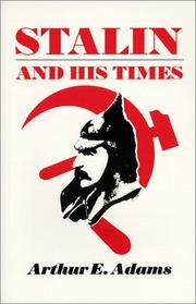 Cover of: Stalin and His Times by Arthur E. Adams