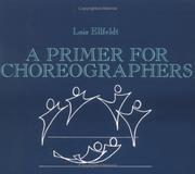 Cover of: A Primer for Choreographers by Lois Ellfeldt