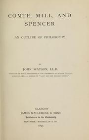 Cover of: Comte, Mill and Spencer by John Watson