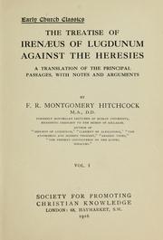 Cover of: The treatise of Irenaeus of Lugdunum against the heresies