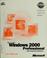 Cover of: Microsoft Windows 2000 professional
