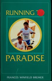 Cover of: Running to paradise by Frances Bremer