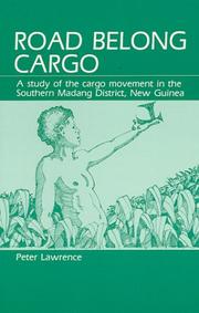 Cover of: Road Belong Cargo: A Study of the Cargo Movement in the Southern Madang District, New Guinea
