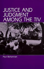 Cover of: Justice and judgment among the Tiv by Paul Bohannan