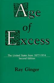Cover of: Age of Excess: The United States from 1877-1914