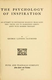 Cover of: The psychology of inspiration by George Lansing Raymond
