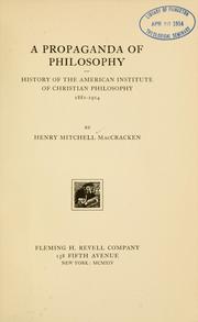 Cover of: A propaganda of philosophy ...: history of the American Institute of Christian Philosophy, 1881-1914