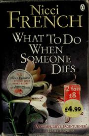 Cover of: What to do when someone dies | Nicci French