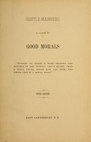 Cover of: Gentle manners: a guide to good morals...