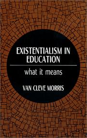 Cover of: Existentialism in Education: What It Means (Philosophy of Education Series)