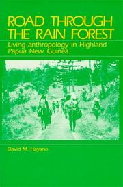 Cover of: Road through the rain forest: living anthropology in highland Papua New Guinea