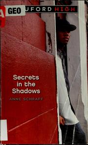 Secrets in the shadows by Anne E. Schraff