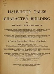 Cover of: Half-hour talks on character building: by self-made men and women ...