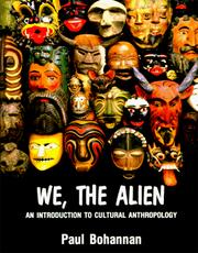 Cover of: We, the alien: an introduction to cultural anthropology