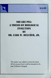 Cover of: Square peg: a thesis on biological evolution