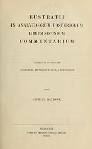 Cover of: In Analyticorum Posteriorum librum secundum commentarium ... by Eustratius Metropolitan of Nicaea