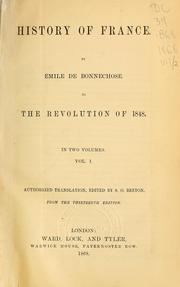 Cover of: The history of France to the revolution of 1848 by Emile de Bonnechose