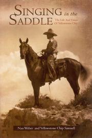 Singing in the Saddle, The Life and Times of Yellowstone Chip by Nan Weber
