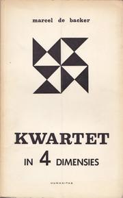 Kwartet in Vier Dimensies by Marcel de Backer