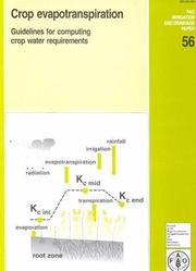Cover of: Crop Evapotranspiration Guidelines For Computing Crop Water Requirements: Guidelines for Computing Crop Water Requirements (Fao Irrigation and Drainage Paper,)