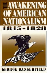 Cover of: The Awakening of American Nationalism by George Dangerfield, George Dangerfield