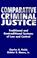 Cover of: Comparative Criminal Justice