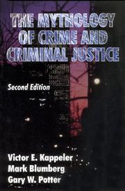Cover of: The mythology of crime and criminal justice