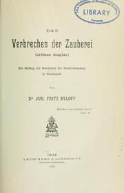 Cover of: Das Verbrechen der Zauberei (crimen magiae): ein Beitrag zur Geschichte der Strafrechtspflege in Steiermark