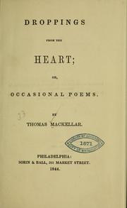 Cover of: Droppings from the heart by Thomas MacKellar