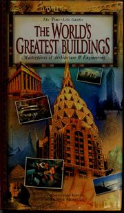 Cover of: The world's greatest buildings: masterpieces of architecture & engineering