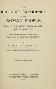 Cover of: The religious experience of the Roman people, from the earliest times to the age of Augustus | W. Warde Fowler