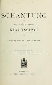 Cover of: Schantung und seine Eingangspforte Kiautschou