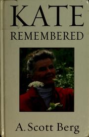 Cover of: Kate remembered by A. Scott Berg