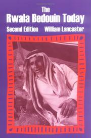 Cover of: The Rwala Bedouin today by William Lancaster