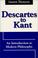 Cover of: Descartes to Kant