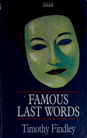 Cover of: Famous last words by Timothy Findley