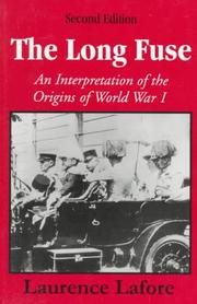 Cover of: The Long Fuse: An Interpretation of the Origins of World War I