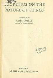 Cover of: On the nature of things: Translated by Cyril Bailey